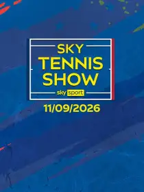 Sky Tennis Show 2026 11/09/2026