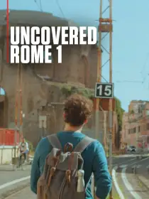 Uncovered Rome