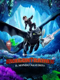 Dragon Trainer - Il mondo nascosto