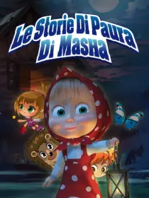 Le storie di paura di Masha