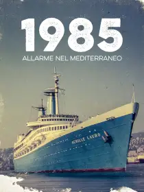1985. Allarme nel Mediterraneo