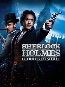 Sherlock Holmes - Gioco di ombre
