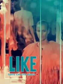 LIKE - Tutto cio' che piace