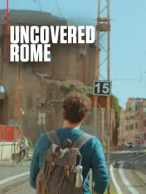 Uncovered Rome