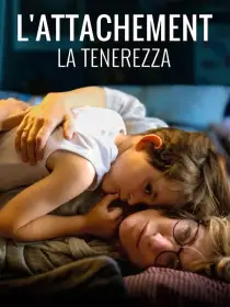 L'attachement: La tenerezza