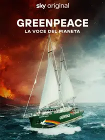 Greenpeace - La voce del pianeta