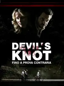 Devil's Knot - Fino a prova contraria