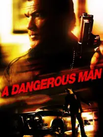 A Dangerous Man - Solo contro tutti