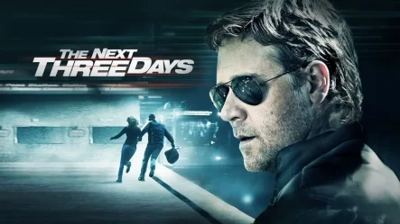 The next three days trama, cast e curiosità del film con Russel Crowe