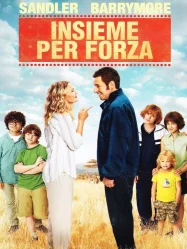 Insieme Per Forza, trama, cast e curiosità della commedia con Adam Sandler e Drew Barrymore