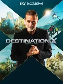 Destination X: Scopri la meta 1^TV