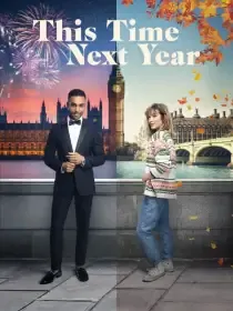 This Time Next Year - Cosa Fai A Capodanno?