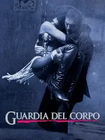 The Bodyguard - Guardia del corpo