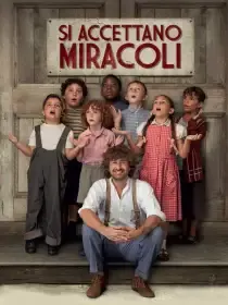 Si accettano miracoli