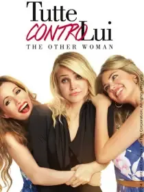 Tutte contro lui - The Other Woman