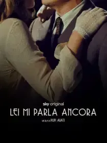 Lei mi parla ancora