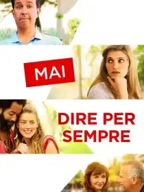 Mai dire per sempre