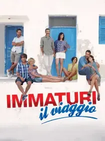 Immaturi - Il viaggio