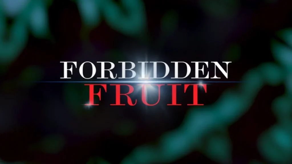 Forbidden Fruit 4, le trame settimana dal 9 al 13 settembre