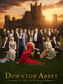 Downton Abbey - Il gran finale
